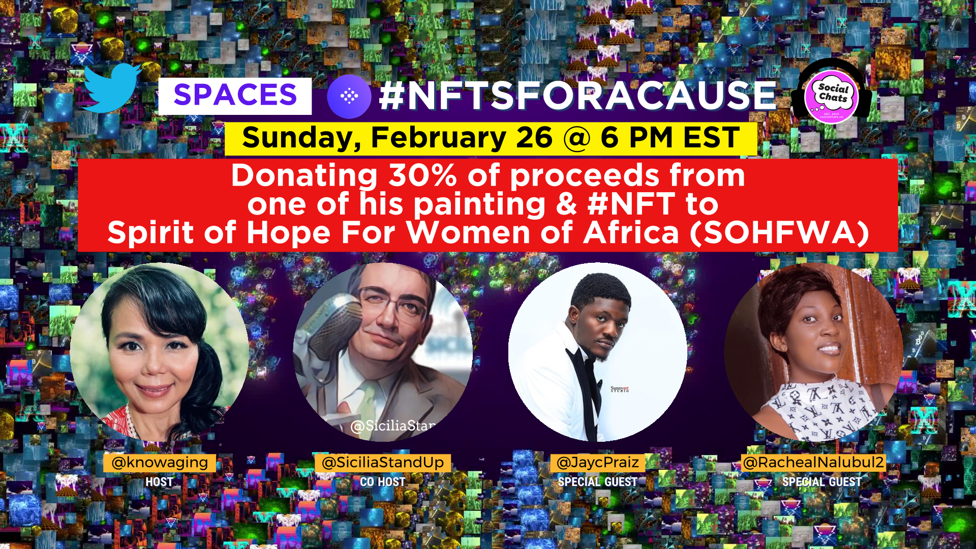 oin @SiciliaStandUp & @knowaging for #NFTsForACause via Twitter Spaces on Sunday, February 26 at 6 PM EST. Chat w/ @JaycPraiz about donating 30% of proceeds from one of his painting & #NFT to Spirit of Hope For Women of Africa (#SOHFWA) founded by @RachealNalubul2. Tap link below to join in on the chat via Twitter App. ⬇️ https://twitter.com/i/spaces/1yNxaNPv... About Spirit of Hope for Women - Africa (SOHFWA) Spirit of Hope for Women - Africa (SOHFWA) is a registered Non-Government Organization that realizes the significance of a positive influence on children in the development of society. It was established in 2018 as a community-based project that was extending its services in the rural Wakiso. The project is operating with a vision of uplifting and supporting the girl child majorly during the menstruation periods, educating the young generation and making sure children acquire skills for life development and survival.