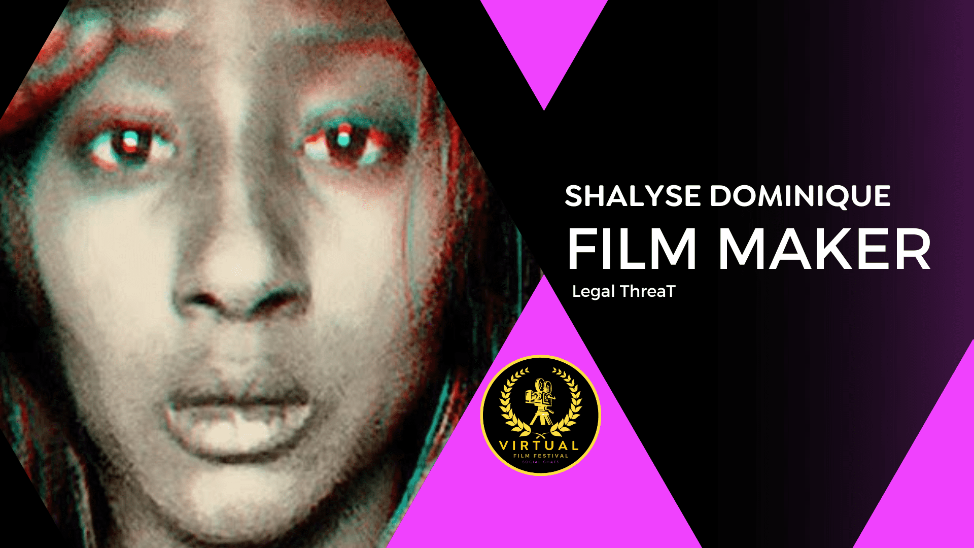 Shalyse Dominique Film maker