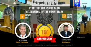 Perpetual Life Hybrid Party Celebrating 10 Year Anniversary w/ Bill Faloon presents "Ten Year History"